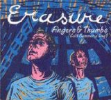 Erasure - Fingers & Thumbs (Mixes) single