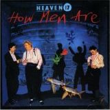 Heaven 17 - How Men Are (Remastered)