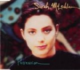 Sarah McLachlan - Possession single