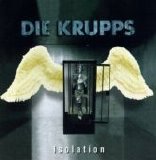 Die Krupps - Isolation single
