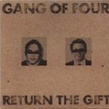 Gang Of Four - Return The Gift (Promo)