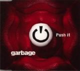 Garbage - Push It single (UK)
