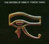 Sisters Of Mercy - Vision Thing (Remastered & Expanded)