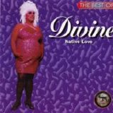Divine - Native Love: The Best Of