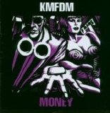 KMFDM - Money (Remastered)