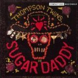 Thompson Twins - Sugar Daddy single