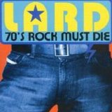 Lard - 70's Rock Must Die