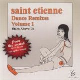 Saint Etienne - Dance Remixes, Vol 1 (Stars Above Us) single