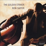 Ron Carter - The Golden Striker