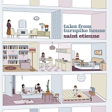 Saint Etienne - Tales from Turnpike House