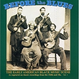 Various artists - Before The Blues : The Early American Black Music Scene, Vol. 2