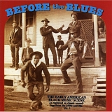 Various artists - Before The Blues : The Early American Black Music Scene, Vol. 3