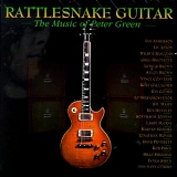 Various artists - Rattlesnake Guitar - The Music Of Peter Green