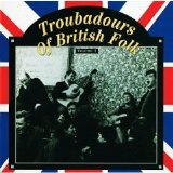 Various artists - Troubadours of British Folk, Volume 1