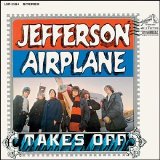 Jefferson Airplane - Takes Off  (Remastered)