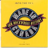 Various artists - Made In Canada: Into The Seventies, Volume Two (1969-1974)
