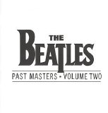 Beatles - Past Masters - Vol. 2