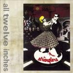 The Stranglers - All Twelve Inches