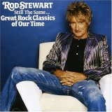 Stewart, Rod - Still The Same... Great Rock Classics Of Our Time