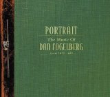 Fogelberg, Dan - Portrait : The Music Of Dan Fogelberg