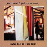PJ Harvey - Dance Hall At Louse Point