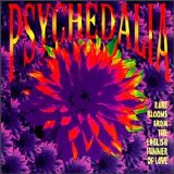 Various artists - Psychedalia: Rare Blooms from the English Summer of Love