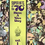 Various artists - Super Hits Of The '70s - Have A Nice Day, Vol. 1