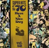 Various artists - Super Hits Of The '70s - Have A Nice Day, Vol. 12