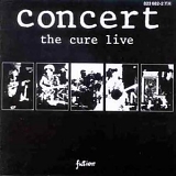 The Cure - Concert. The Cure Live