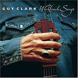 Clark, Guy (Guy Clark) - Workbench Songs