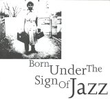 Various artists - Born Under The Sign Of Jazz