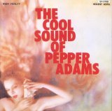 Pepper Adams - The Cool Sound of Pepper Adams