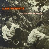 Lee Konitz & Warne Marsh - Lee Konitz with Warne Marsh