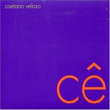 Caetano Veloso - Cê