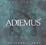 Adiemus/Karl Jenkins - IV - The Eternal Knot