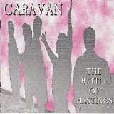 Caravan - The Battle Of Hastings
