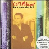 Carl Palmer - Do Ya Wanna Play, Carl! - Anthology
