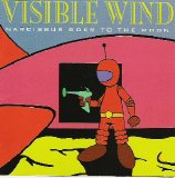Visible Wind - Narcissus Goes To The Moon