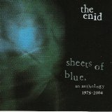 The Enid - Sheets Of Blue: An Anthology 1975-2004