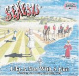Genesis - Like A Nun With A Gun