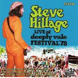 Steve Hillage - Live At Deeply Vale Festival 1978