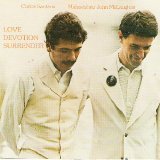 Devadip Carlos Santana - Mahavishnu John McLaughlin - Love Devotion Surrender