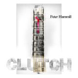 Peter Hammill - Clutch