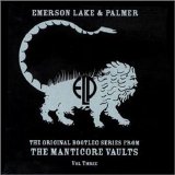 Emerson, Lake & Palmer - The Original Bootleg Series From The Manticore Vaults Vol.3