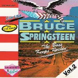 Bruce Springsteen - The Boss Keeps Rockin': Vol.2