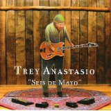 Trey Anastasio - Seys De Mayo