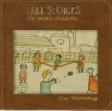 Guy Manning - Tall Stories for Small Children