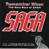 Saga - Remember When: The Very Best Of Saga