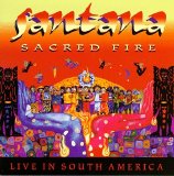 Santana - Sacred Fire - Live in South America