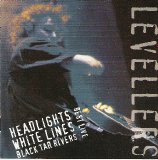 Levellers - Headlights, White Lines, Black Tar Rivers - Best Live